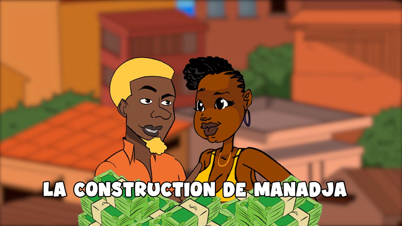 CHEZ MANO – LA CONSTRUCTION DE MANADJA ( Episode 9 )