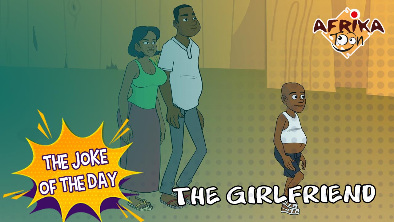 The girlfriend – The joke of the day