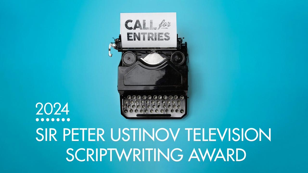 Cinéma : Lancement de l’édition 2024 du Prix Sir Peter Ustinov de l’écriture de scénario pour la télévision