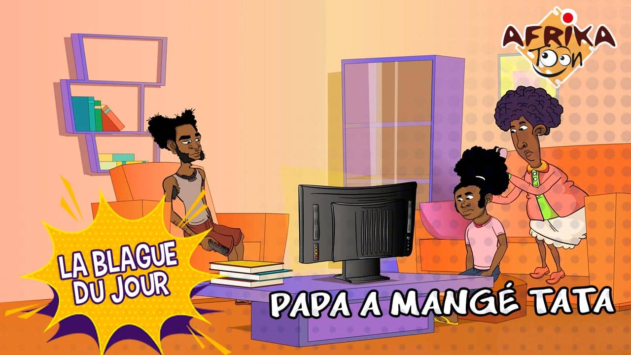 Papa a mangé tata | La blague du jour