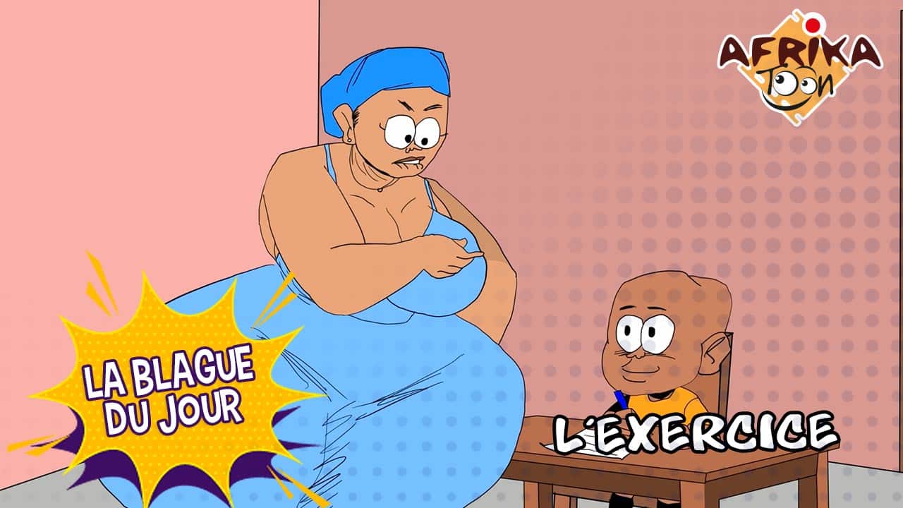 L’exercice | La blague du jour