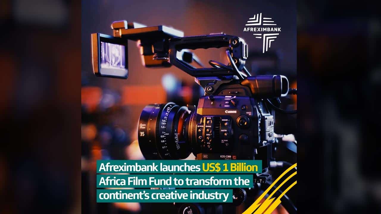 Cinéma: Afreximbank lance un fonds africain d’un milliard de dollars US pour transformer l’industrie