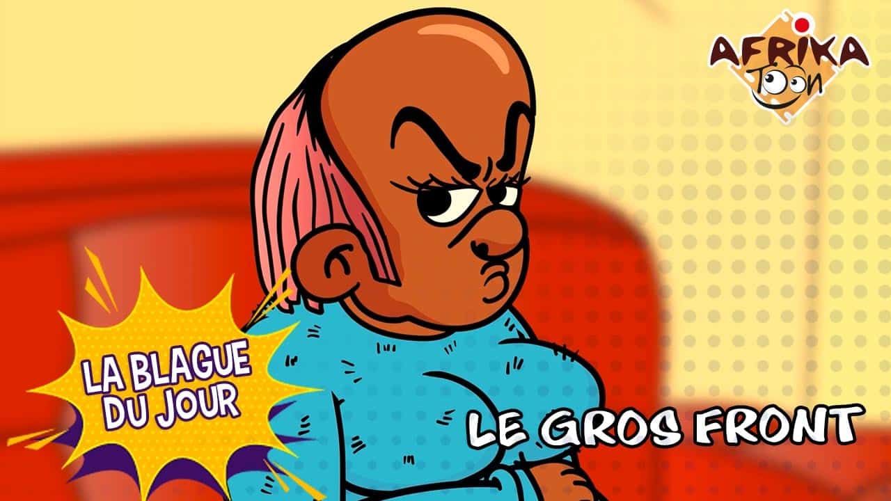 Le gros front | La blague du jour