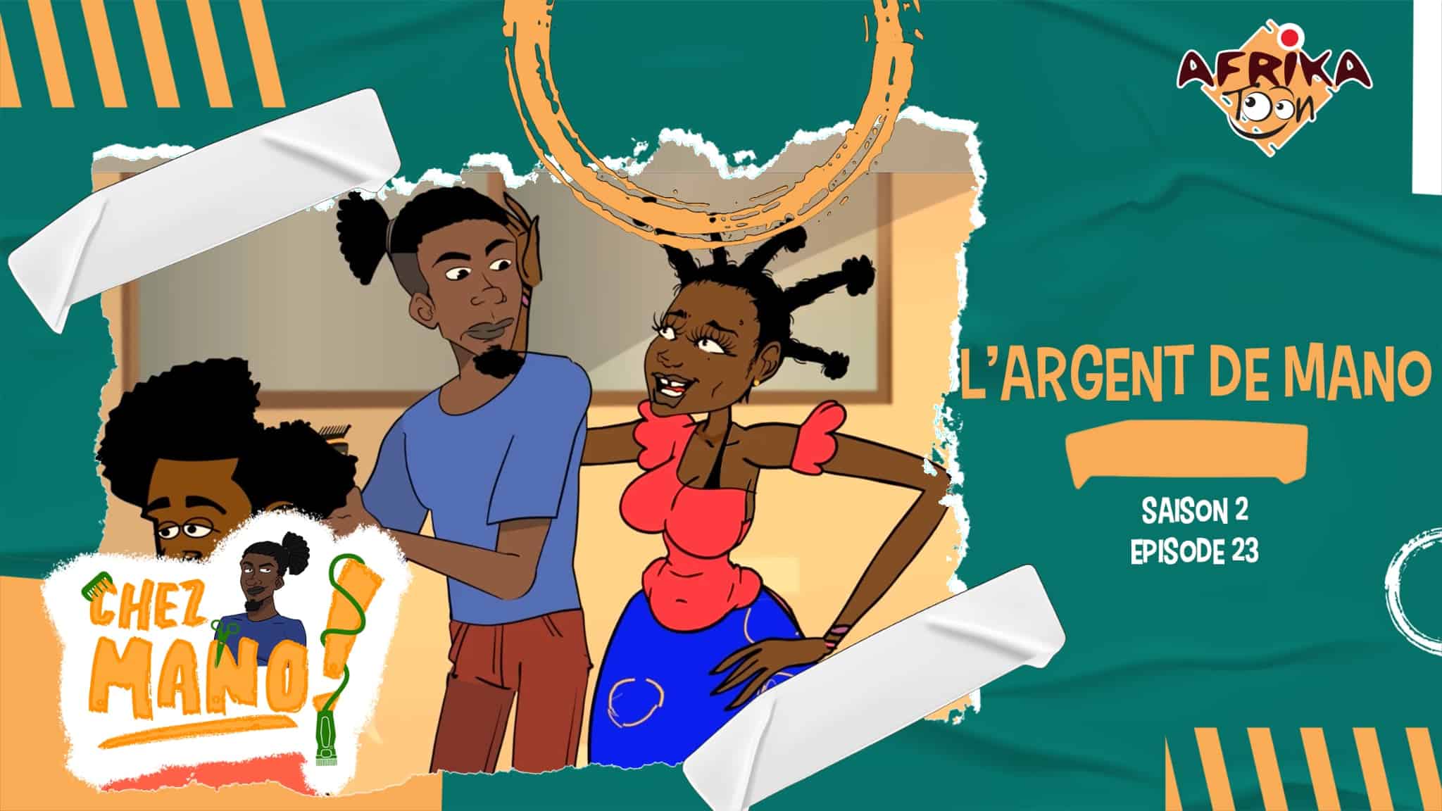 Chez Mano Episode 23 – L’argent de Mano