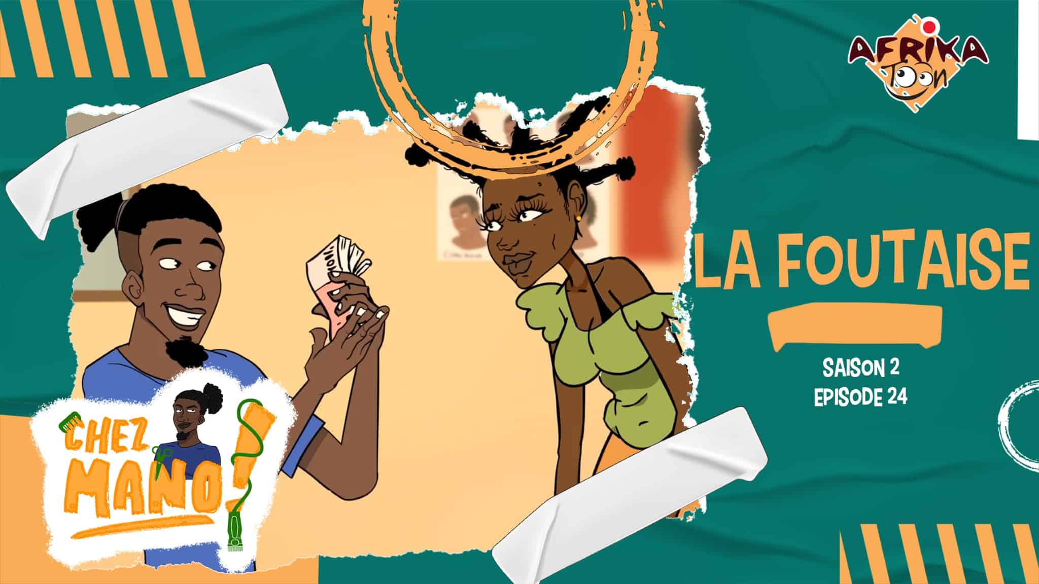 Chez Mano Episode 24 – La foutaise