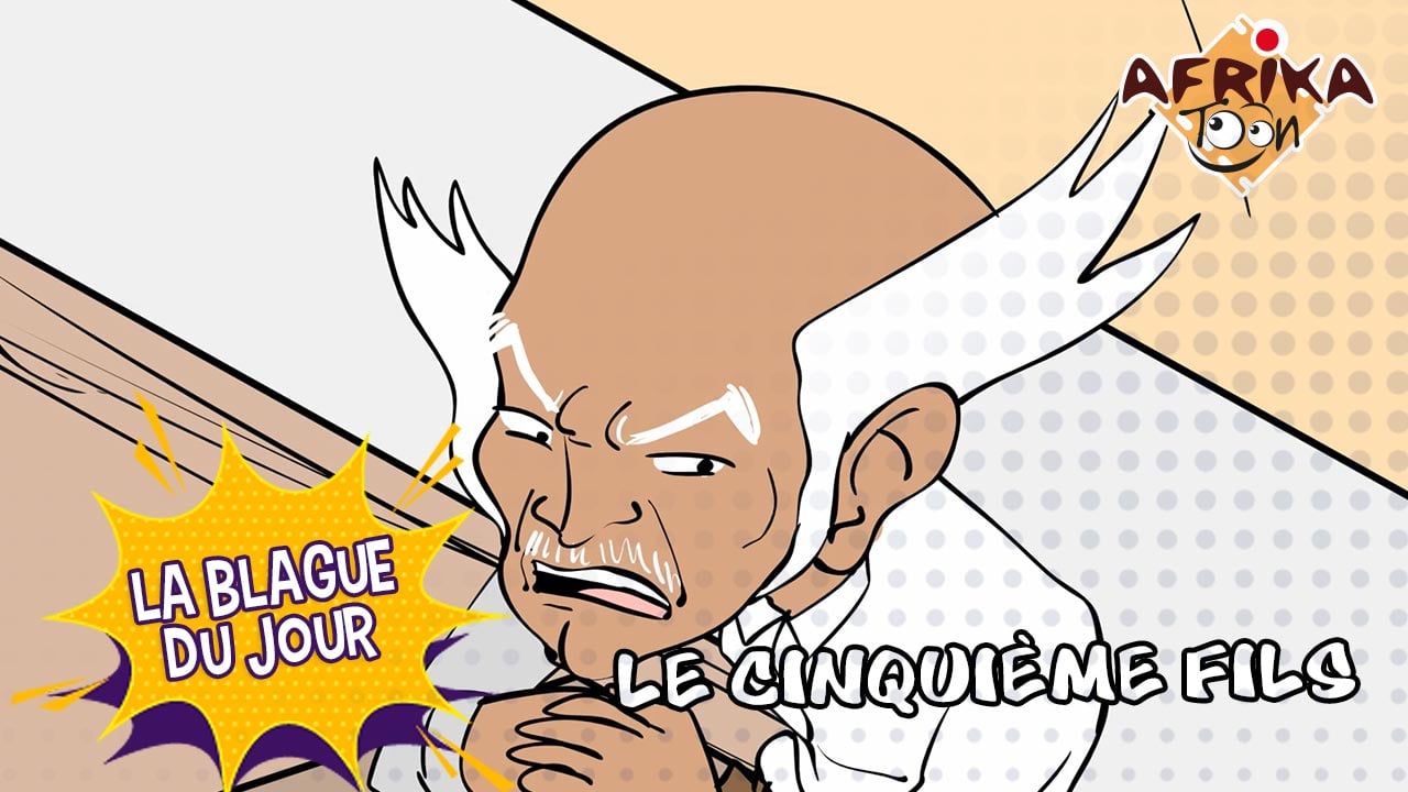 Le cinquième fils | La Blague du jour