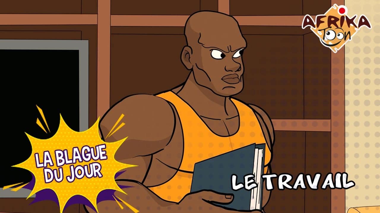 Le Travail | La Blague du jour