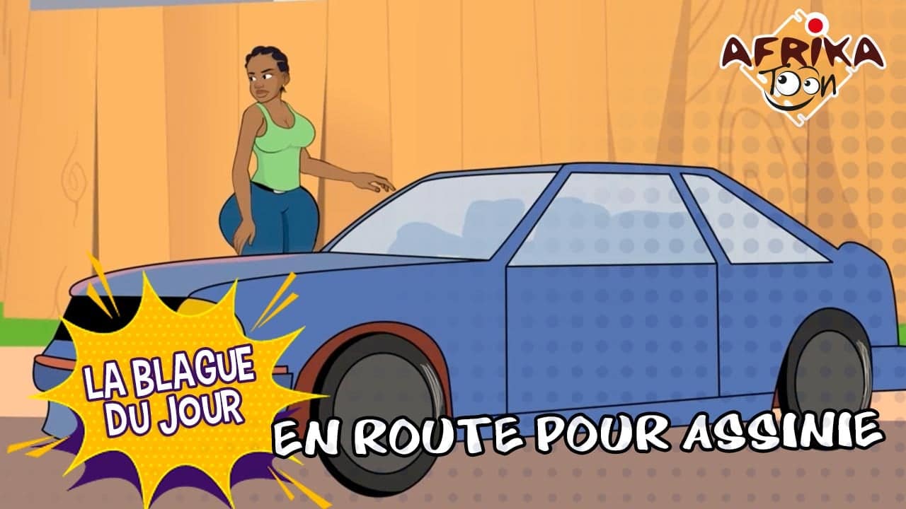 En route pour Assinie | La blague du jour