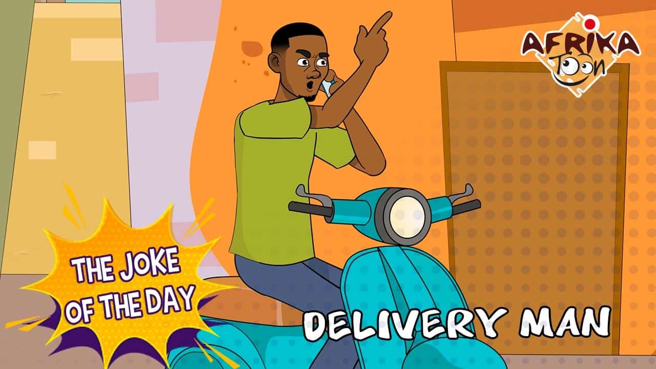 Delivery man – The joke of the day