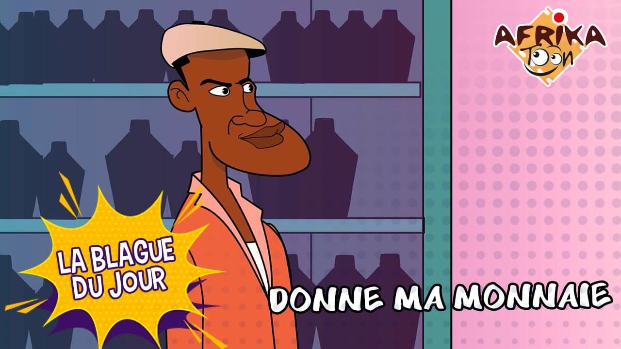 Donne ma monnaie | La blague du jour