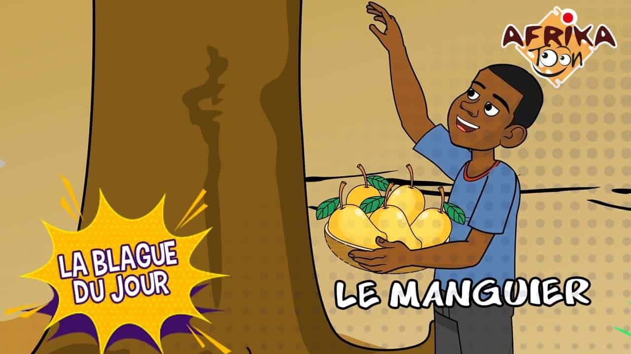Le manguier | La blague du jour