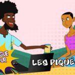 LES PIQUÉS | Épisode 8