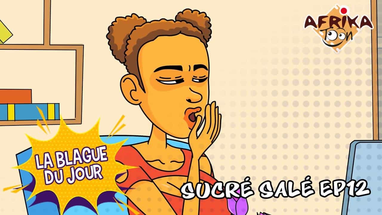 Sucré Salé EP12 | La blague du jour