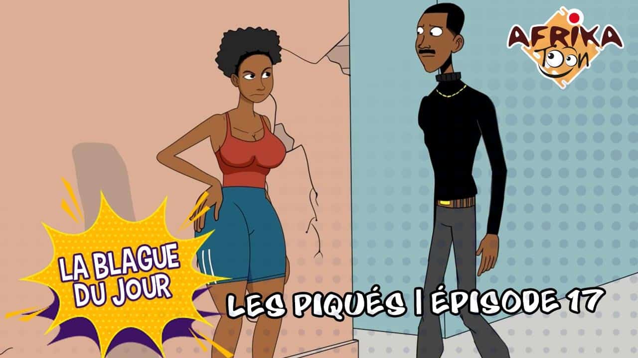 LES PIQUÉS | Épisode 17 | La Blague du Jour