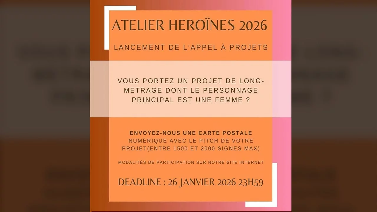 Cinéma/Écriture : la Scénaristerie ouvre l’appel à projets de l’Atelier Héroïnes 2026