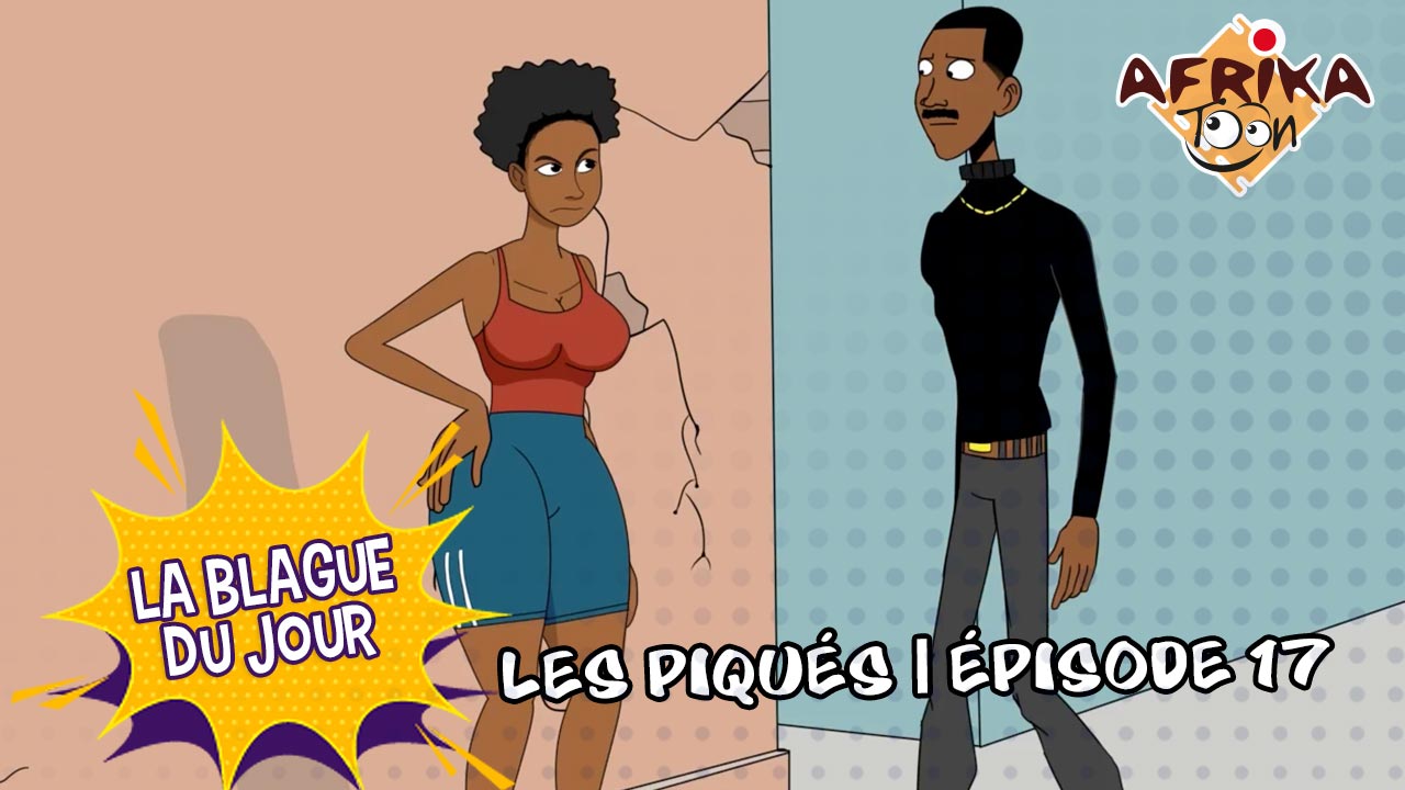 E17: LES PIQUES