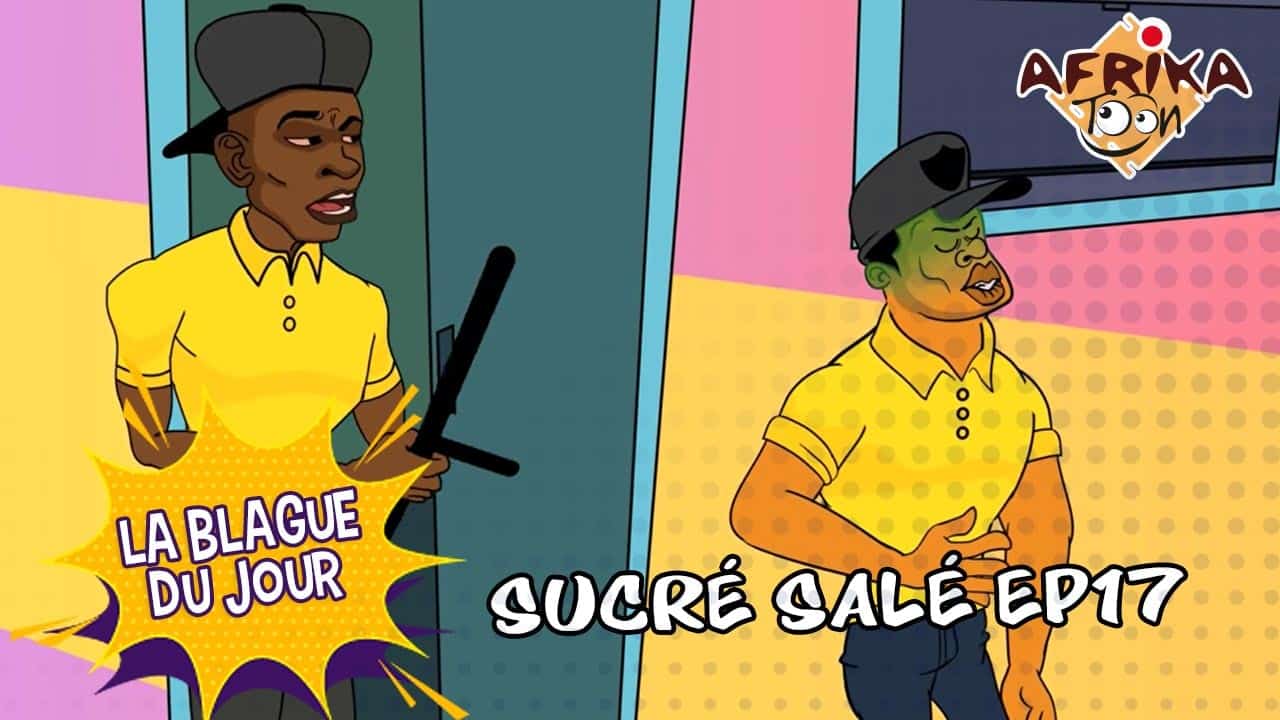 Sucré Salé EP17 | La blague du jour