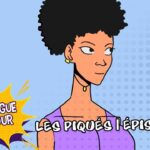LES PIQUÉS | Épisode 16