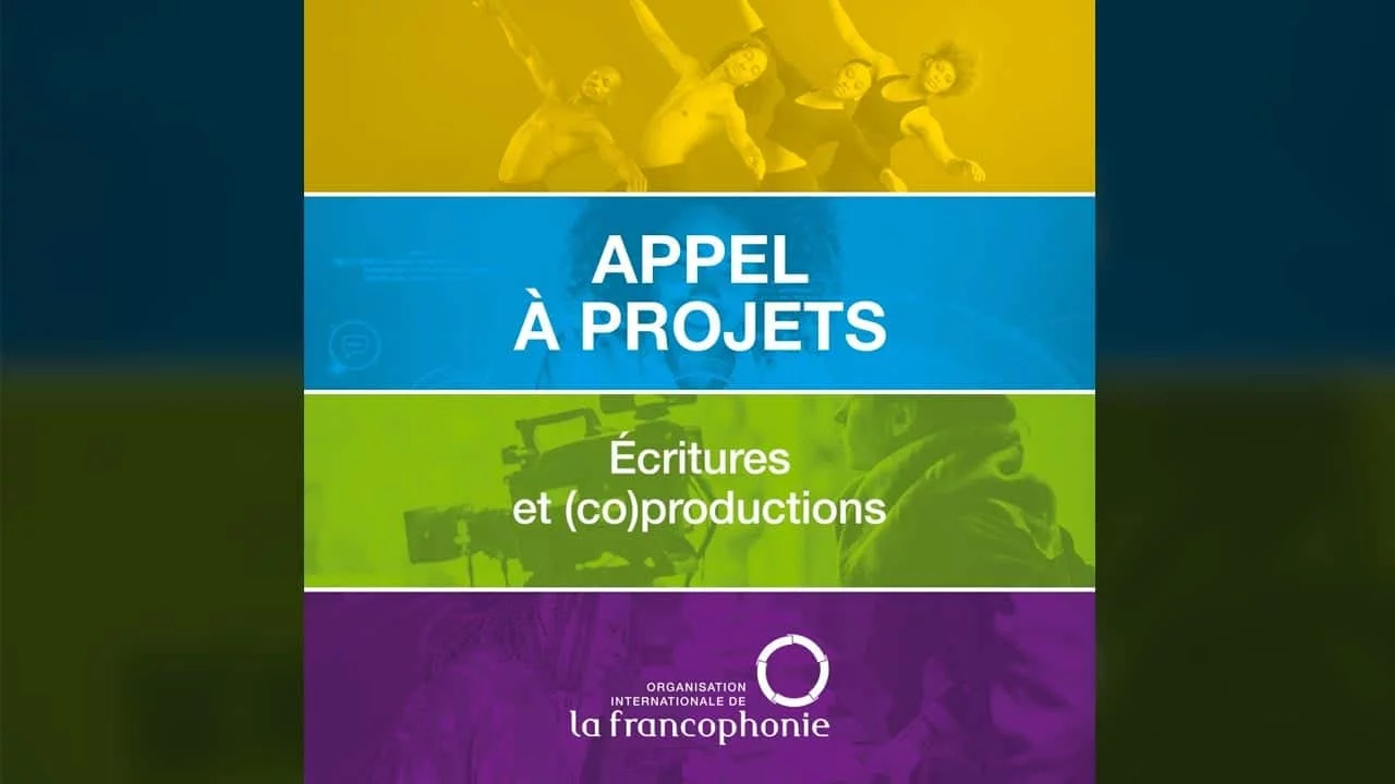 Cinéma/Audiovisuel : l’OIF propose des subventions de 7 000 à 20 000 € pour soutenir la création francophone