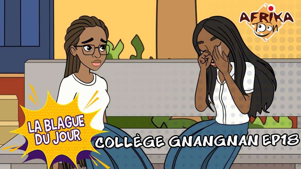 Collège Gnangnan EP18 | La Blague du Jour