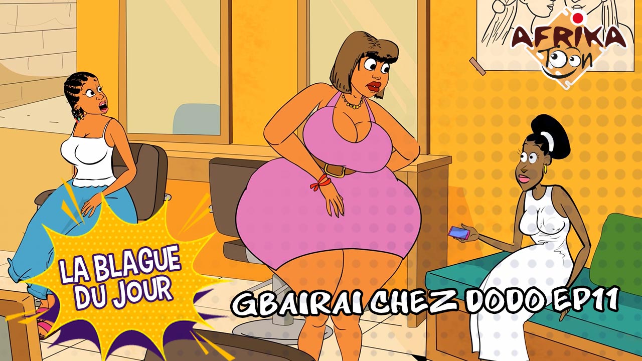 Gbairai chez Dodo E11
