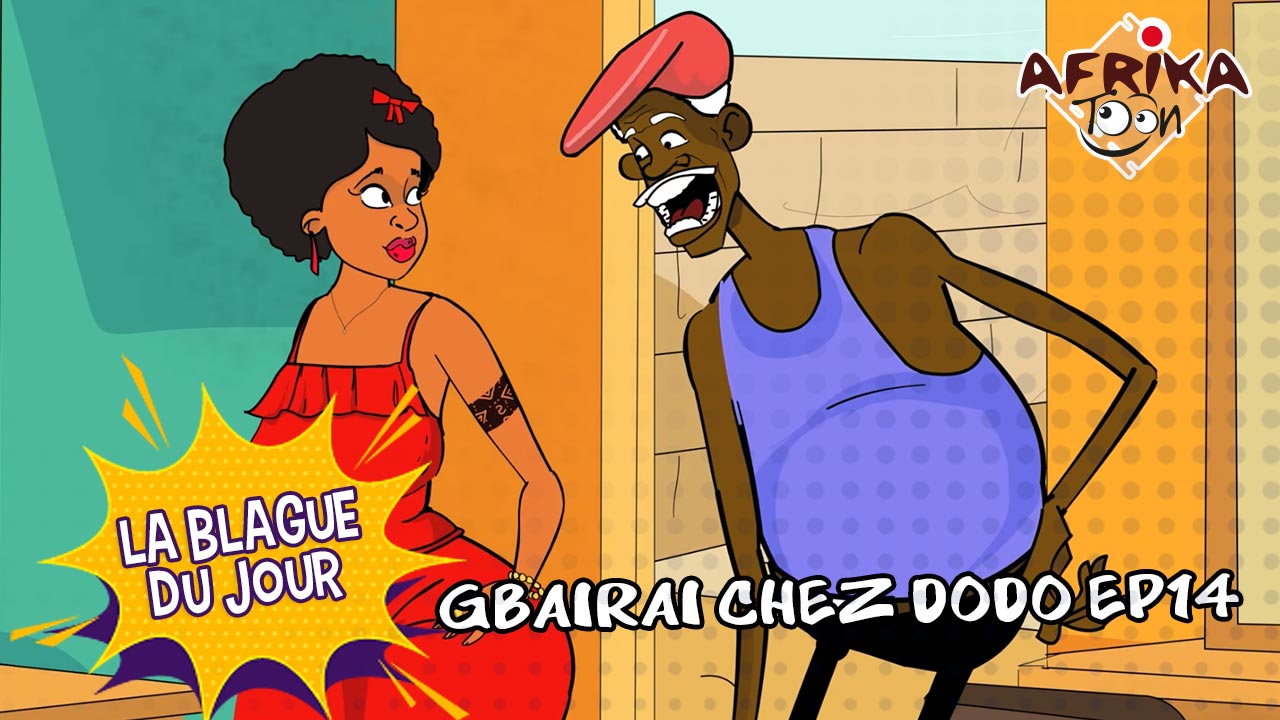 Gbairai chez Dodo E14
