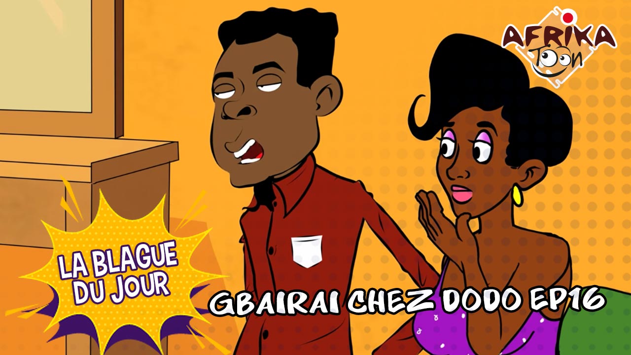 Gbairai chez Dodo E16