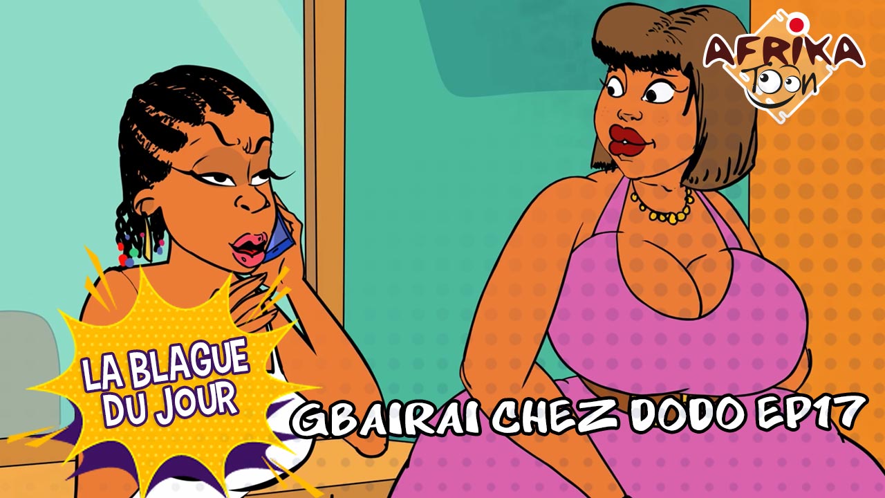 Gbairai chez Dodo E17