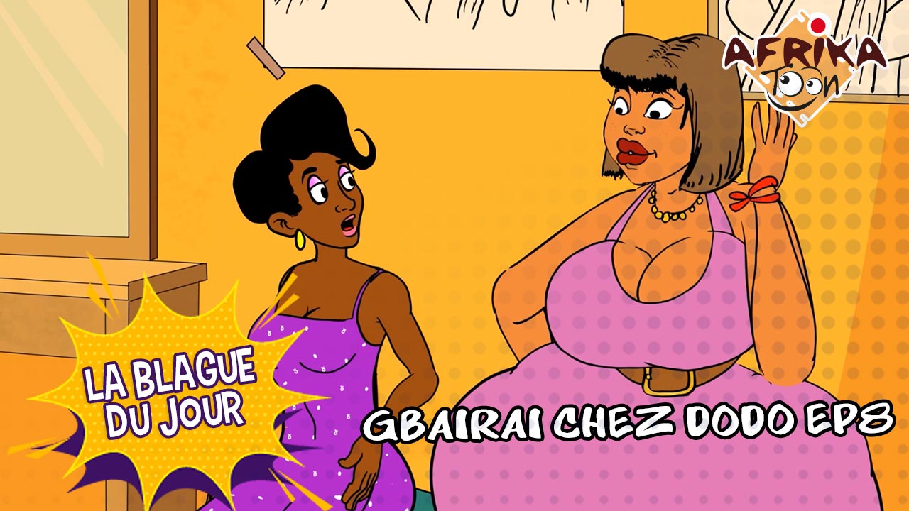 Gbairai chez Dodo E8
