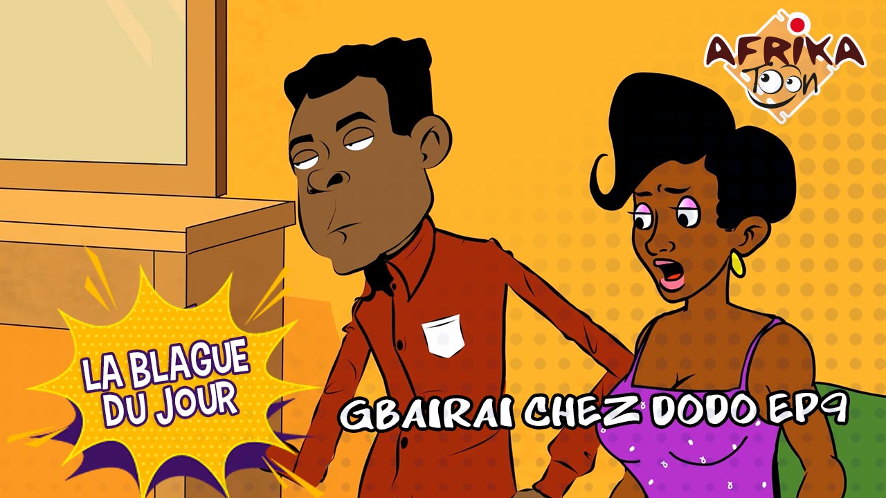Gbairai chez Dodo E9