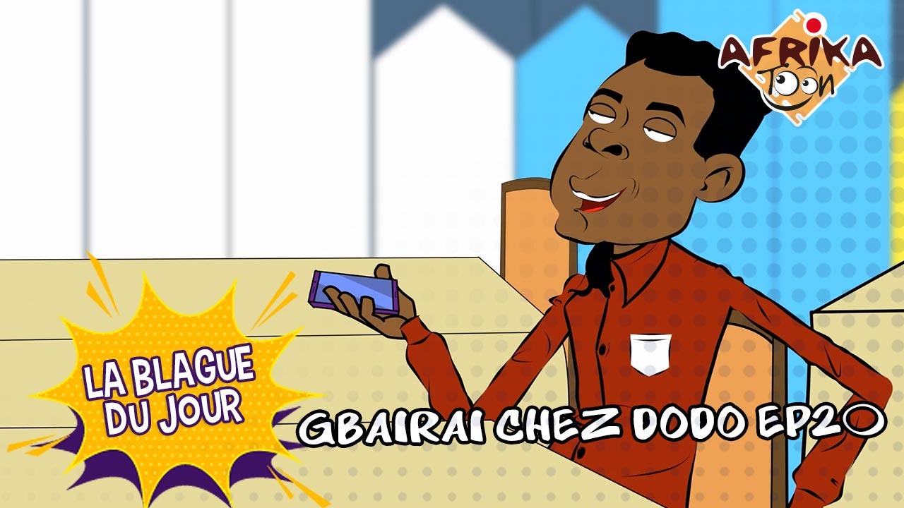 GBAIRAI CHEZ DODO E19