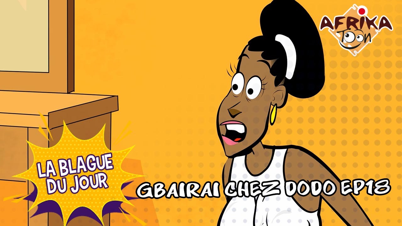 Gbairai chez Dodo E18